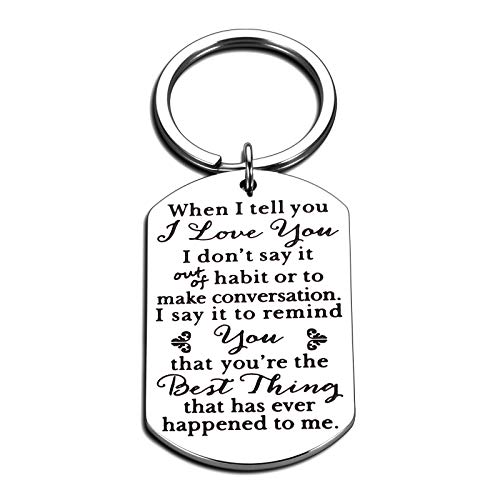 Valentines Gift Keychain for Men Women Male Female When I Tell You I Love You Keychain for Husband Wife Boyfriend Girlfriend Lovers Couples for Anniversary Christmas Gift for Surprise