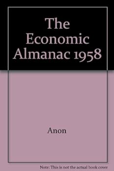 Hardcover The Economic Almanac 1958 Book