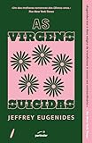 As Virgens Suicidas (Portuguese Edition) - Jeffrey Eugenides 