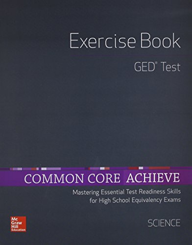 Common Core Achieve, GED Exercise Book Science (BASICS & ACHIEVE)