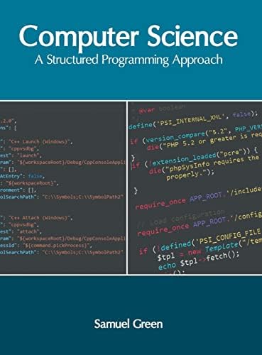 Computer Science: A Structured Programming Approach : Green, Samuel ...