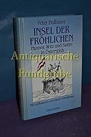 Insel der Fröhlichen: Humor, Witz und Satire in Österreich 3800033380 Book Cover