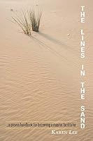 The Lines in the Sand: ...a proven handbook for becoming a master facilitator 1460255976 Book Cover