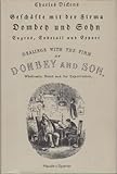  Geschäfte mit der Firma Dombey und Sohn, engros, endetail und Export