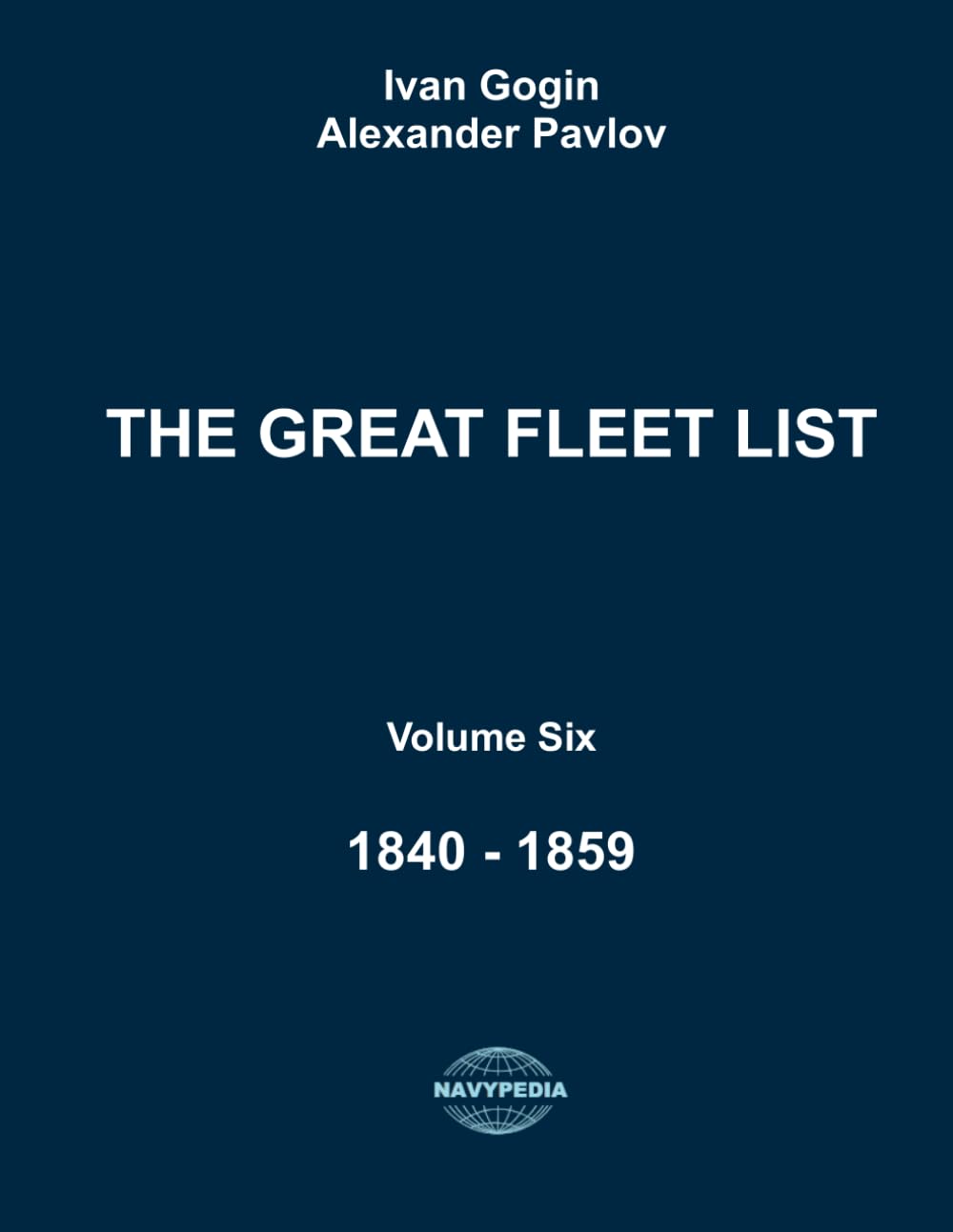 The Great Fleet List. Volume Six. 1840 - 1859