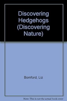 Hardcover Discovering Hedgehogs (Discovering Nature) Book