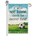 Hafhue If We Are Not Home Check The Ball Field Garden Flag, 12 x 18 Inch Double Sided Farmhouse Holiday Yard Garden Lawn Front Yard Porch Decor Flag, Appreciation Gifts for Soccer Lover Coach Referee