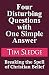 Four Disturbing Questions with One Simple Answer: Breaking the Spell of Christian Belief