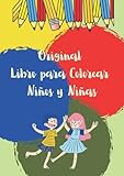 Original Libro para Colorear Niños y Niñas: Cuaderno de Juego para Niños de 1...