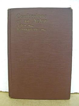 Confessions Of An Actor John Barrymore *Signed* 1926 Hardcover First Edition