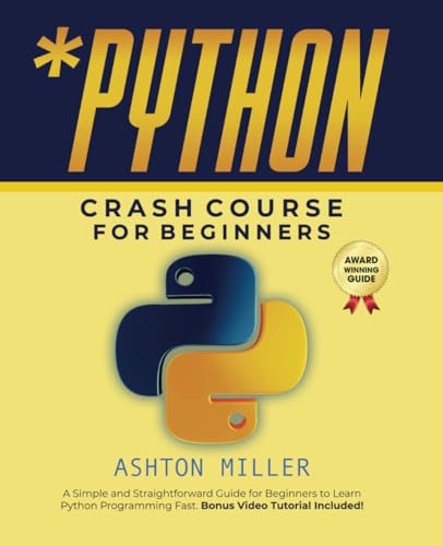 Python Crash Course for Beginners: A Simple and... B0D8TC2FD2 Book Cover