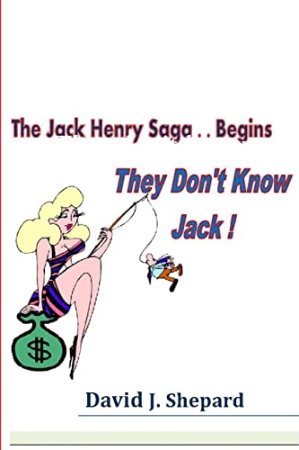 They don't know Jack. .. The Jack Henry Saga Be... 1329625544 Book Cover