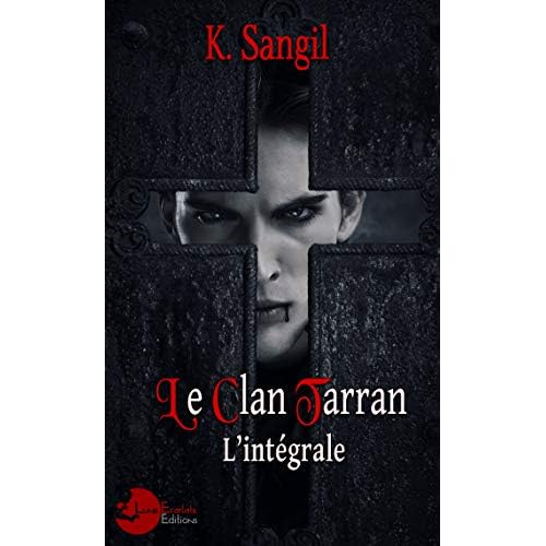 Le Clan Tarran : L'intégrale (Lune Ténébreuse) (French Edition)