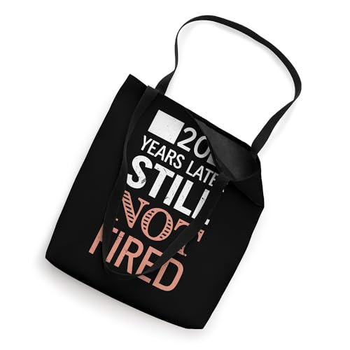Bolsa tote divertida para celebrar 20 años de trabajo: '20 Years Later Still Not Fired' miniatura 2