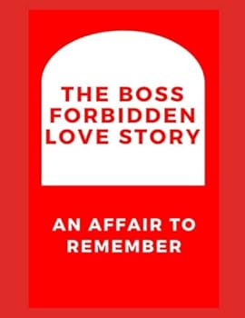 Paperback The Boss Forbideen Love Story: An affairs to remember Book