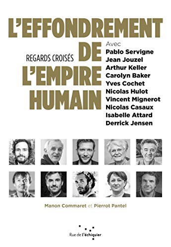 Télécharger L'effondrement de l'empire humain : Regards croisés PDF Ebook En Ligne