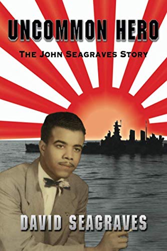 Uncommon Hero: The John Seagraves Story