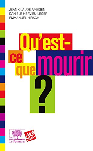 Télécharger Qu'est-ce que mourir ?: Nouvelle Édition (Le collège t. 2) Livre eBook France