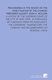 Proceedings in the Senate on the Investigation of the Charges Preferred Against John H. Mccunn