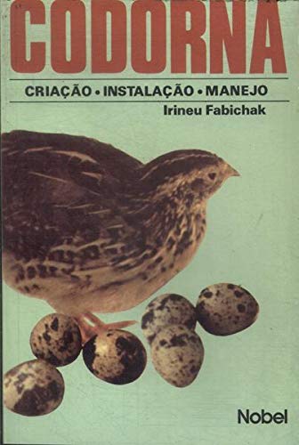 Codorna: Criação, Instalação, Manejo