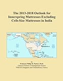 The 2013-2018 Outlook for Innerspring Mattresses Excluding Crib-Size Mattresses in India