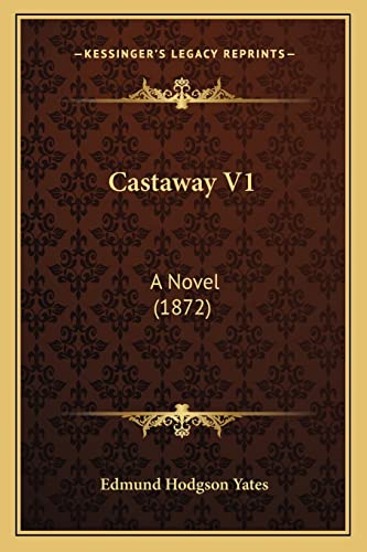 Castaway V1: A Novel (1872)