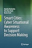Smart Cities: Cyber Situational Awareness to Support Decision Making