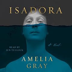 Isadora Audiolibro Por Amelia Gray arte de portada