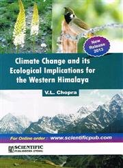 Buy Climate Change and its Ecological Implications for the Western Himalaya [Hardcover] V.L. Chopra — BookShops.in