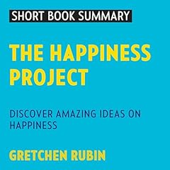 Summary of The Happiness Project Audiolibro Por P. Akash arte de portada