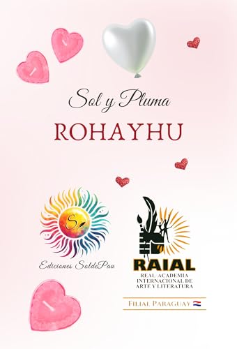 Sol y Pluma: ROHAYHU (Spanish Edition)
