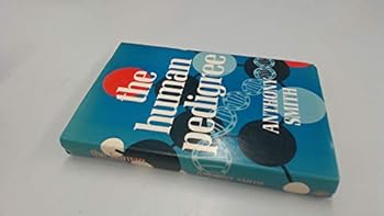 Hardcover The Human Pedigree: Inheritance and the Genetics of Mankind Book