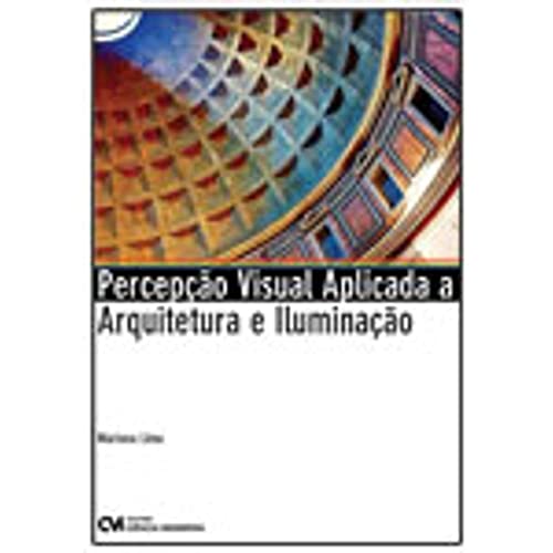Percepção Visual Aplicada a Arquitetura e Iluminação