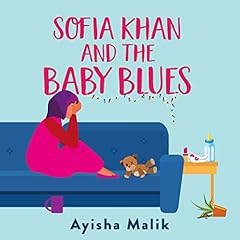 Sofia Khan and the Baby Blues Audiobook By Ayisha Malik cover art