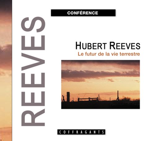 LE FUTUR DE LA VIE TERRESTRE REEVES