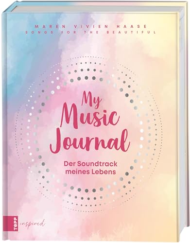 Music Journal feat. Maren Vivien Haase. Das kreative Eintragbuch fuer Erinnerungen an Musik-Events, Interpret:innen, Songs & Alb