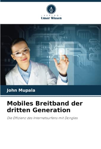 Mobiles Breitband der dritten Generation: Die Effizienz des Internetsurfens mit Dongles