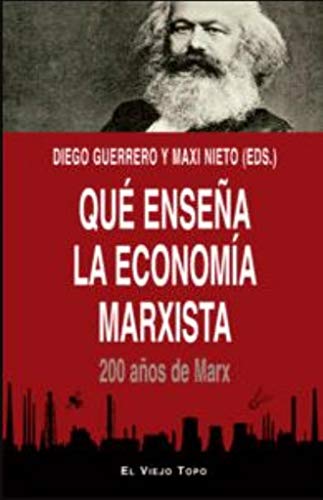 Qué enseña la economía marxista. 200 años de Marx