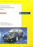  Elektronische Getriebesteuerung EGS: Bosch Kraftfahrzeugtechnik - Getriebeausführung - Methoden der Getriebesteuerung - Steuergeräte und Steuergeräteentwicklung Sensoren, Aktuatoren und Module