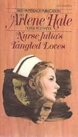 Nurse Julia's Tangled Loves B003IMNP8G Book Cover