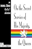 On the Secret Service of His Majesty, the Queen