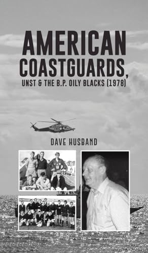 American Coastguards, UNST & The B.P. Oily Blacks (1978)