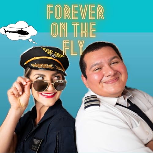 Forever on the Fly Podcast Por Diane Dollar and Jose Hernandez arte de portada