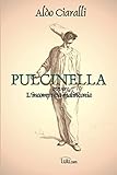 PULCINELLA, ovvero l\'incompresa malinconia