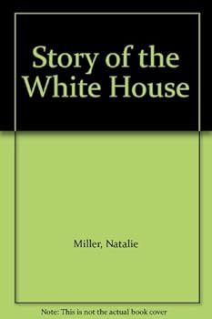 Hardcover Story of the White House Book