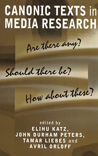 Canonic Texts in Media Research: Are There Any? Should There Be? How About These?