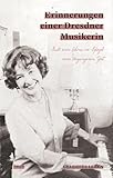 dresdner bank immobilien  Erinnerungen einer Dresdner Musikerin: Suite eines Lebens im Spiegel einer vergangenen Zeit (Gelebtes Leben)