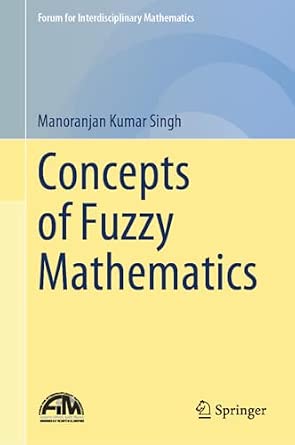 Concepts of Fuzzy Mathematics 2024th Edition-Wow! eBook