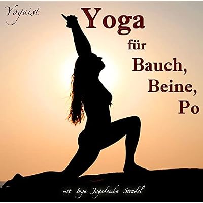 Yoga f&uuml;r Bauch, Beine, Po