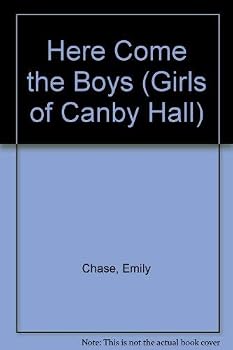 Here Come the Boys - Book #13 of the Girls of Canby Hall